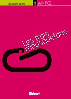 Tribulations alpines Tome 1 - les trois mousquetons