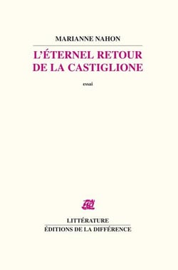 L'Éternel retour de la castiglione