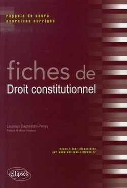 Fiches de droit constitutionnel - rappels de cours et exercices corrigés