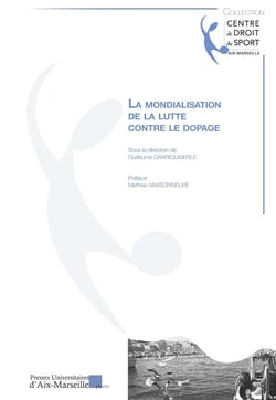 La mondialisation de la lutte contre le dopage