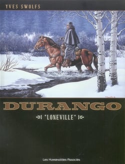 Durango Tome 7 : Loneville