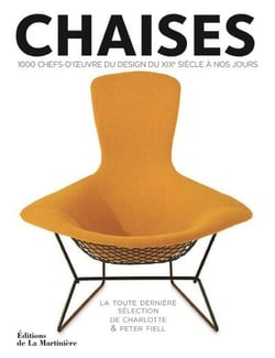Chaises - 1000 chefs-d'oeuvre du design du XIXe siècle à nos jours