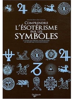 Comprendre l'ésotérisme par les symboles