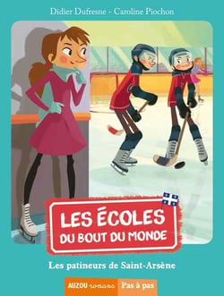 Les écoles du bout du monde t.2 - les patineurs de saint-arsène