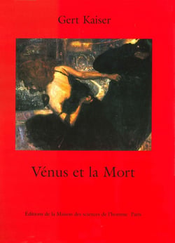 Vénus et la Mort : Un grand thème de l'histoire culturelle de l'Europe