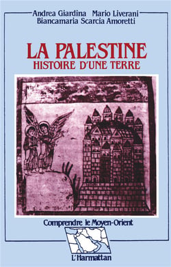 La Palestine - Histoire d'une terre