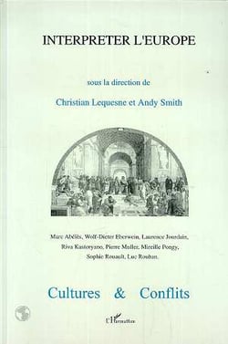 Revue cultures et conflits n.28 : interpréter l'Europe