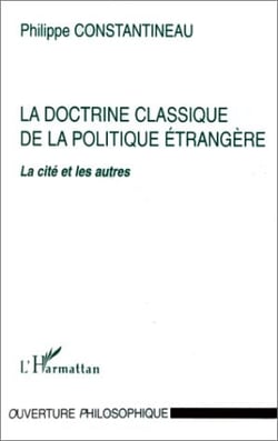 La doctrine classique de la politique étrangère : la cité et les autres