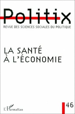 Revue politix Tome 46 : la santé à l'économie