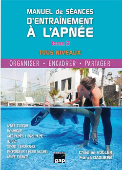 Manuel de séances d'entraînement à l'apnée t.2 : tous niveaux