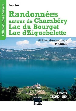Randonnées autour de Chambéry : lac du Bourget, lac d'Aiguebelette