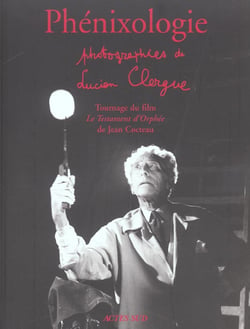 Phénixologie - le testament d'Orphée de Jean Cocteau