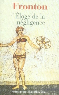 Eloge de la negligence