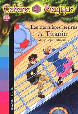 La cabane magique Tome 16 : les dernières heures du Titanic (édition 2006)