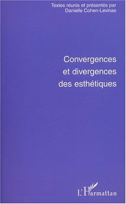 Convergences et divergences des esthétiques