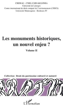 Les monuments historiques, un nouvel enjeu ? Tome 2