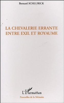 La chevalerie errante entre exil et royaume
