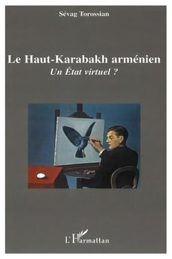 Le Haut-Karabakh arménien : Un Etat virtuel?