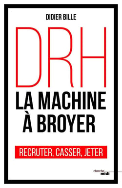 DRH - la machine à broyer