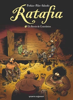 Ratafia Tome 7 : un besoin de consolation