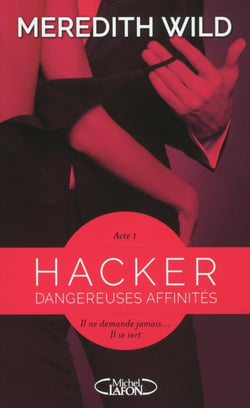 Hacker Tome 1 : dangereuses affinités