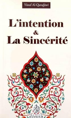 L'intention et la sincérité