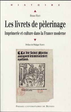 Les livrets de pèlerinage - imprimerie et culture dans la France moderne