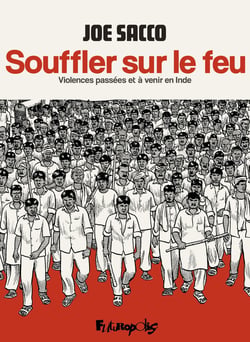 Souffler sur le feu : Violences passées et à venir en Inde