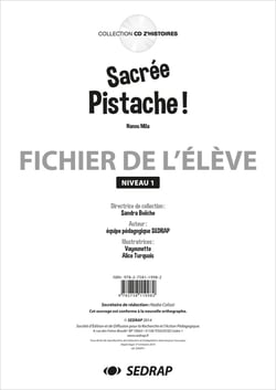 Sacrée pistache ! niveau 1 - fichier de l'élève