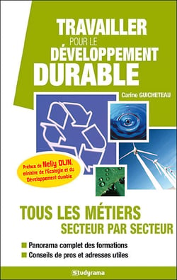 Travailler pour le développement durable : tous les métiers secteur par secteur