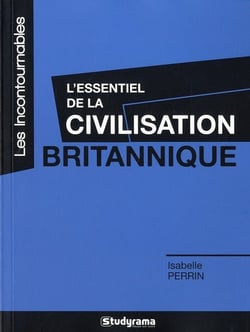 L'essentiel de la civilisation britanique