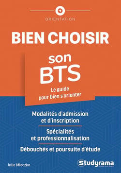 Bien choisir son BTS : Le guide pour bien s'orienter