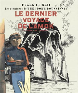 Théodore Poussin Tome 13 : le dernier voyage de l'Amok