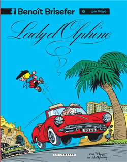 Benoît Brisefer Tome 6 : Lady d'Olphine