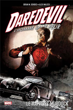 Daredevil - l'homme sans peur Tome 4 : le rapport Murdock