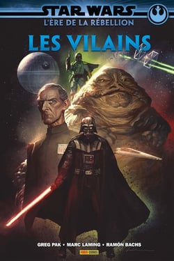 Star Wars : l'ère de la rébellion - les Vilains