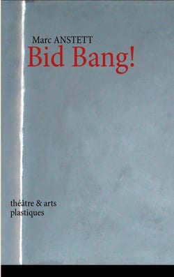 Bid bang ! - théâtre et arts plastiques