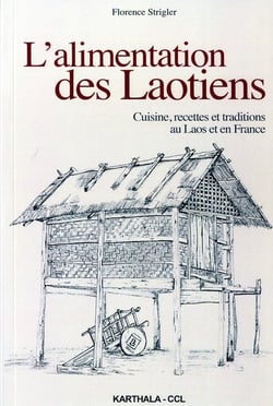 L'alimentation des laotiens - cuisine, recettes et traditions au Laos et en France