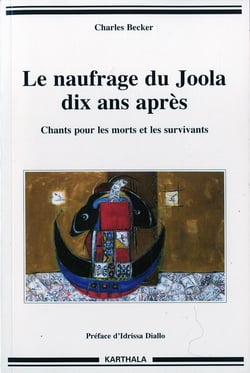 Le naufrage du Joola dix ans après - chants pour les morts et les survivants