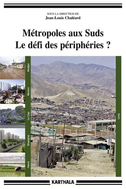 Métropoles aux suds - le défi des périphéries ?