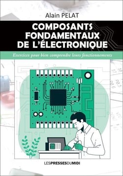 Composants fondamentaux de l'électronique : exercices pour bien comprendre leurs fonctionnements