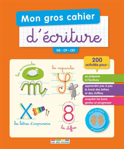 Mon gros cahier d'écriture - gs, cp, ce1