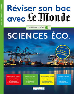 Réviser son bac avec le monde - sciences éco. - terminales l, es, s