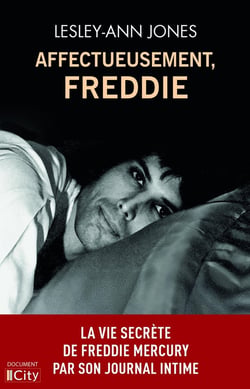 Affectueusement, Freddie : La vie secrète de Freddie Mercury par son journal intime