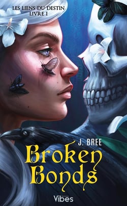 Les liens du destin Tome 1 : Broken Bonds