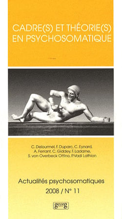 Cadre(s) et théorie(s) en psychosomatique