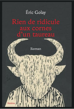 Rien de ridicule aux cornes d'un taureau