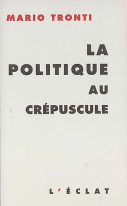 La politique au crepuscule