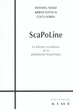 Sca-Po-Line /  Polyphonie Linguistique : Théorie Scandinave de Polyphonie Ling.