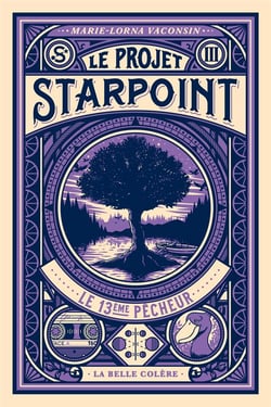 Le projet Starpoint Tome 3 : le 13e pêcheur